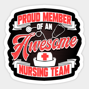 Awesome Nursing Team Funny Humor T-Shirt Sticker